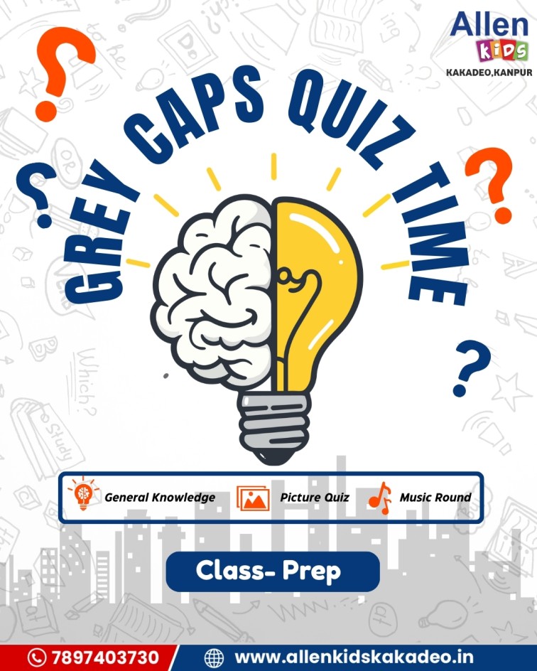 Grey Caps Quiz (Class - Prep)